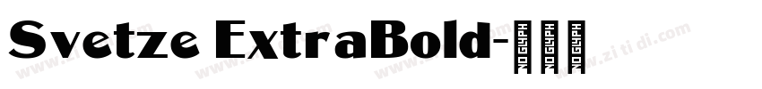 Svetze ExtraBold字体转换